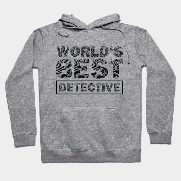 World's Best Detective Hoodie by colorsplash